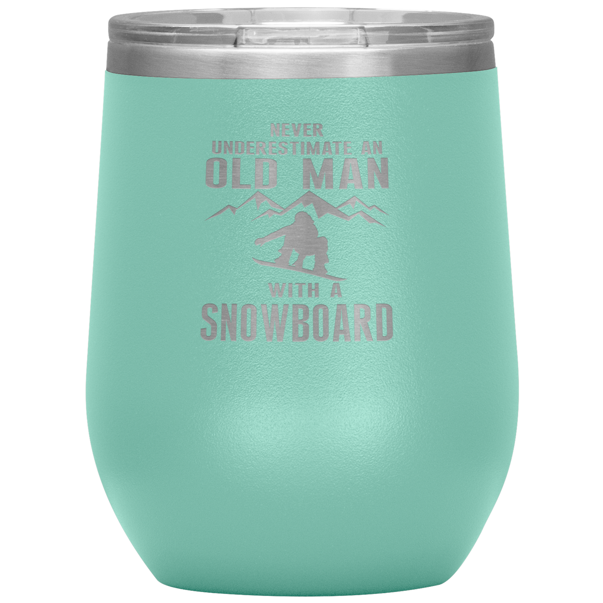 Never Underestimate An Old Man With A Snowboard 12oz Tumbler - Powderaddicts