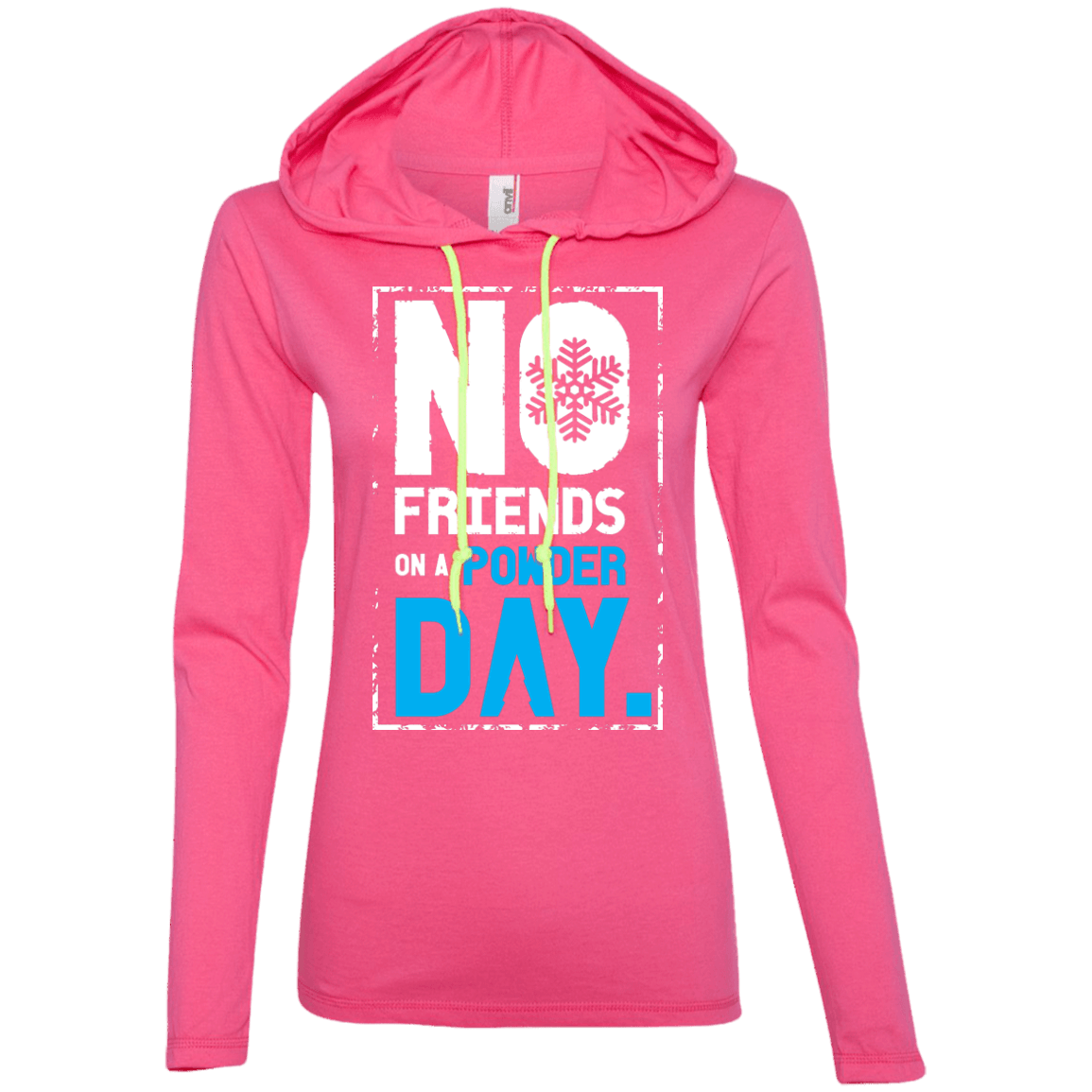No Friends On A Powder Day Hoodies - Powderaddicts
