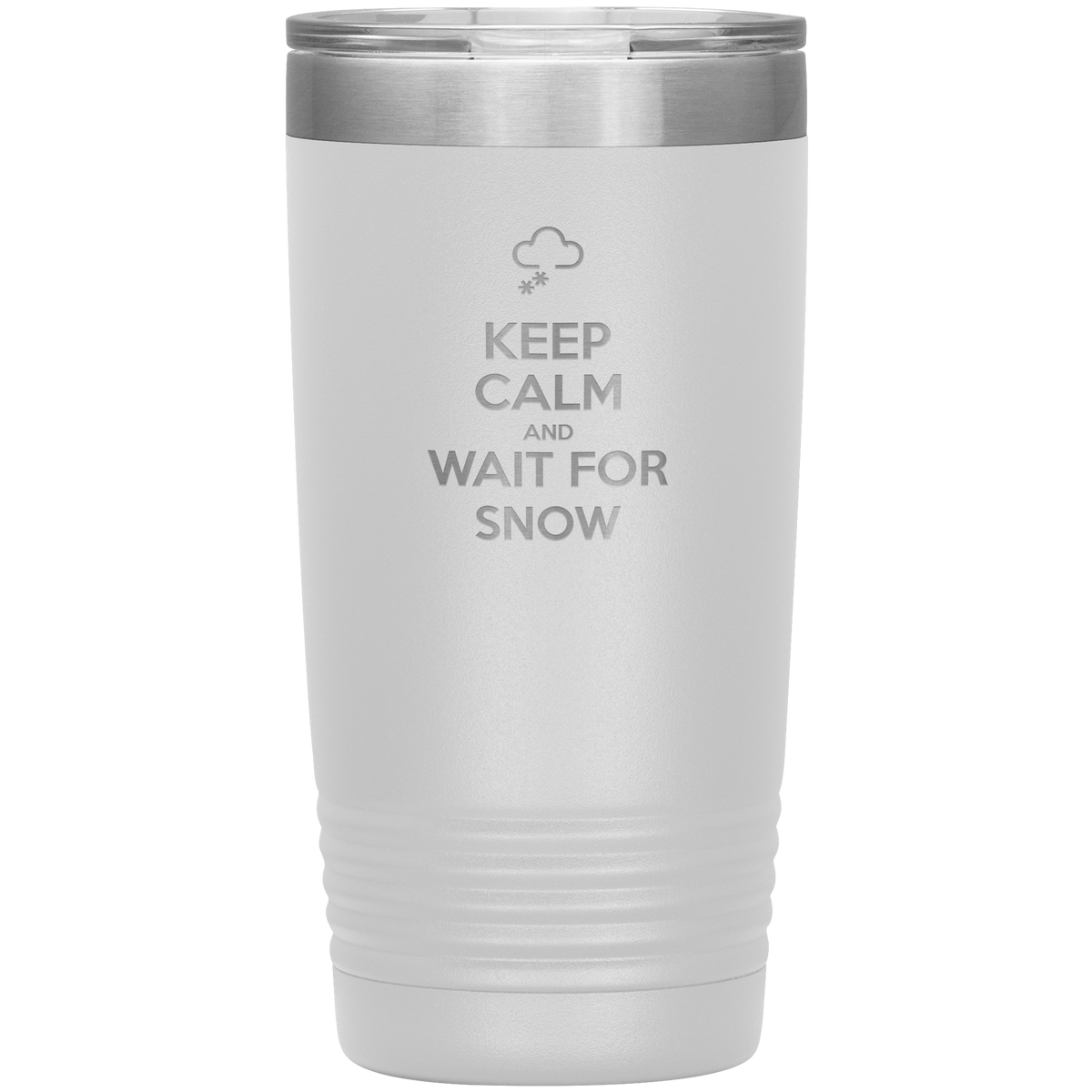 Keep Calm And Wait For Snow 20oz Tumbler - Powderaddicts