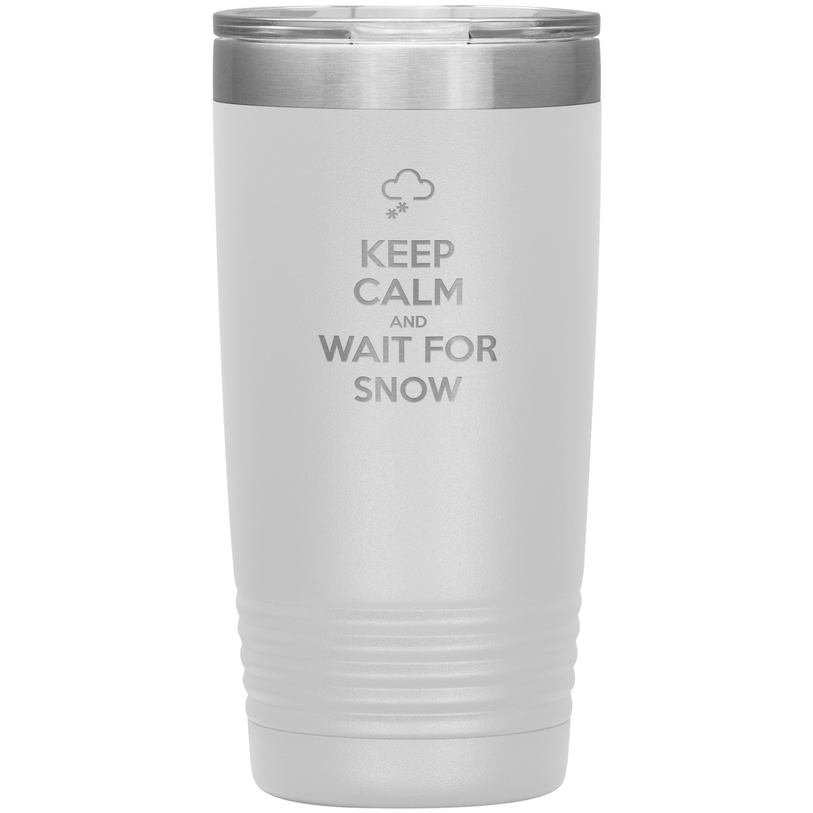 Keep Calm And Wait For Snow 20oz Tumbler - Powderaddicts
