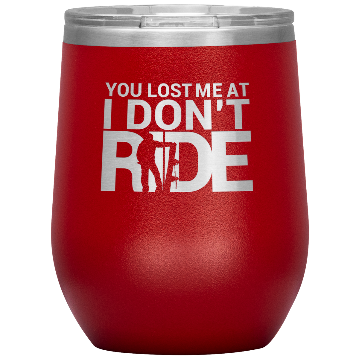 You Lost Me At Ride Embroidery File Wine 12oz Tumbler - Powderaddicts