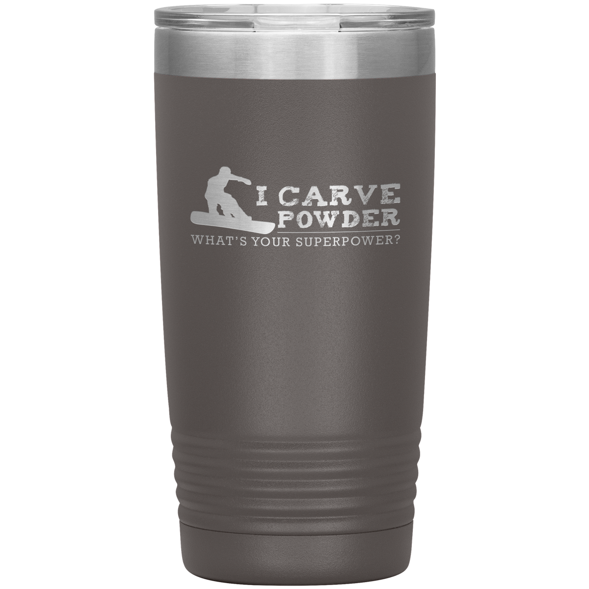 I Carve Powder What's Your Superpower 20oz Tumbler - Powderaddicts