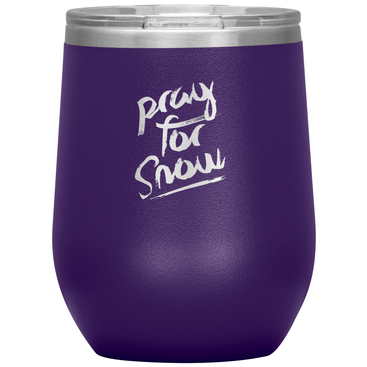 Pray For Snow Back Wine 12oz Tumbler - Powderaddicts