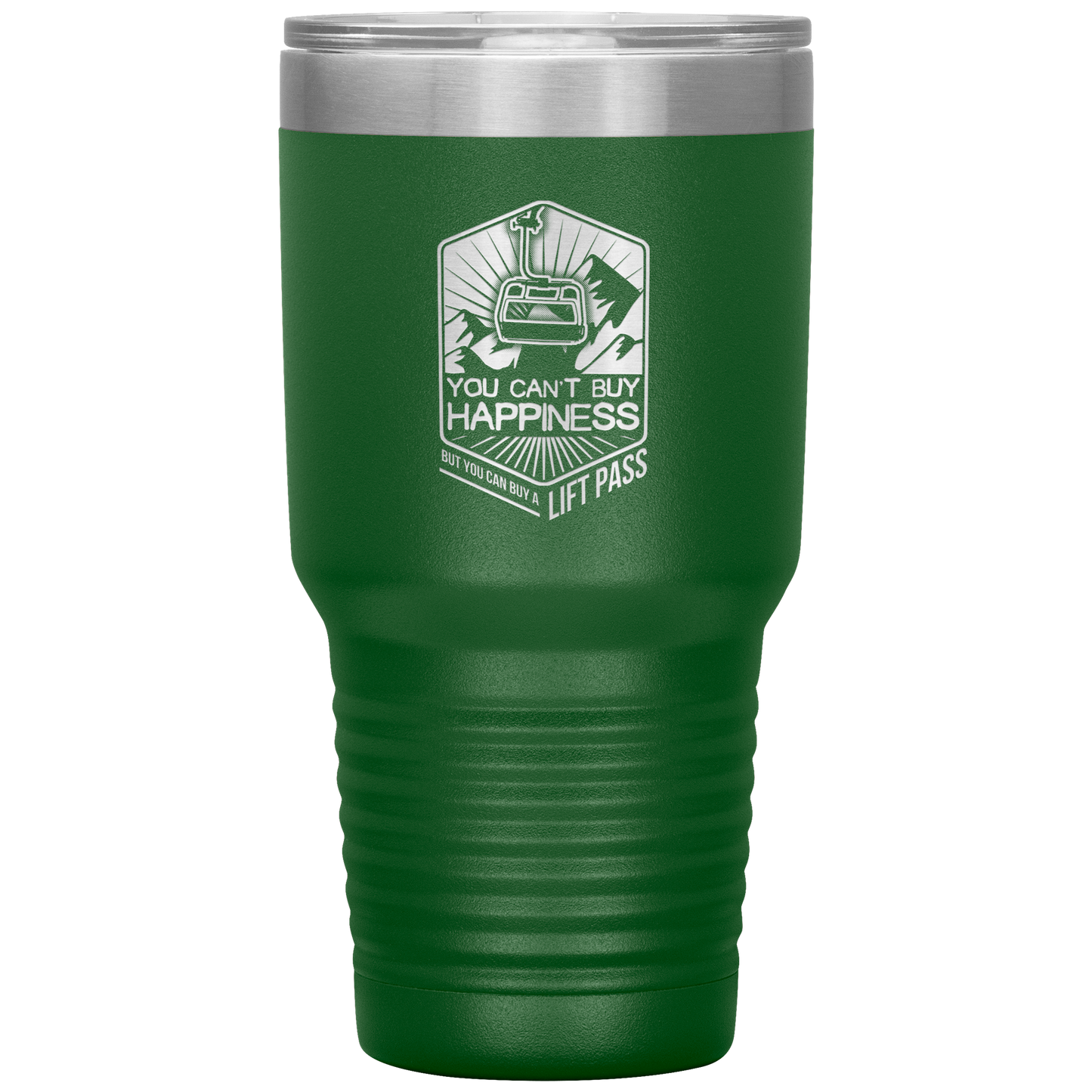 You Can't Buy Happiness But You Can Buy A Lift Pass 30oz Tumbler - Powderaddicts