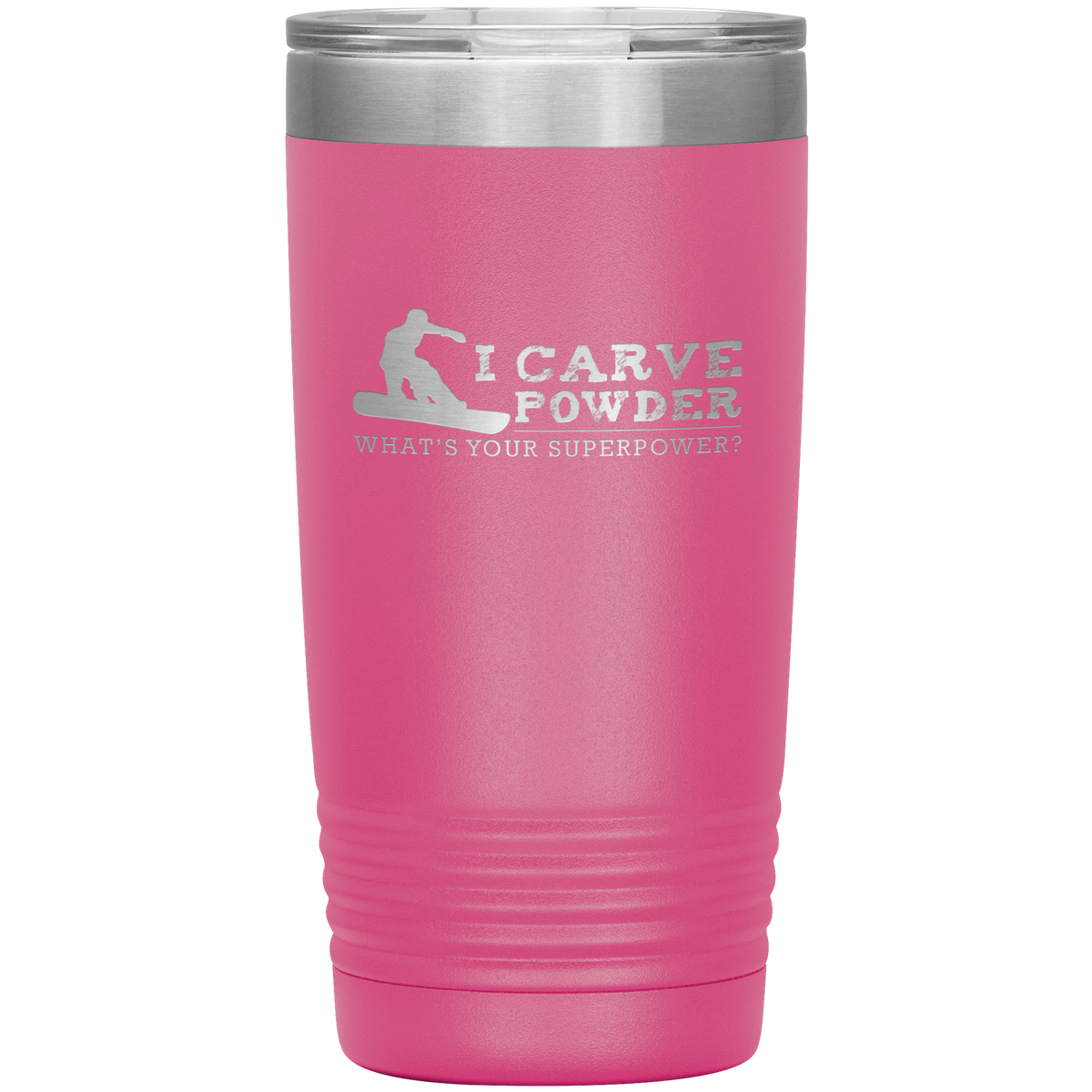 I Carve Powder What's Your Superpower 20oz Tumbler - Powderaddicts