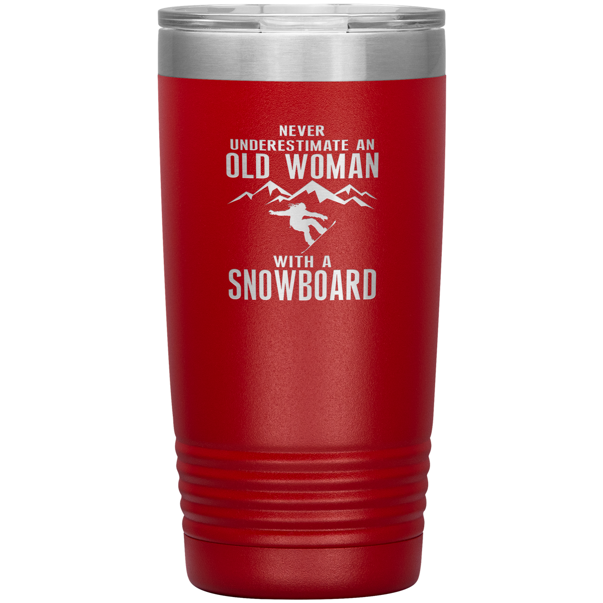 Never Underestimate An Old Woman With A Snowboard 20oz Tumbler - Powderaddicts