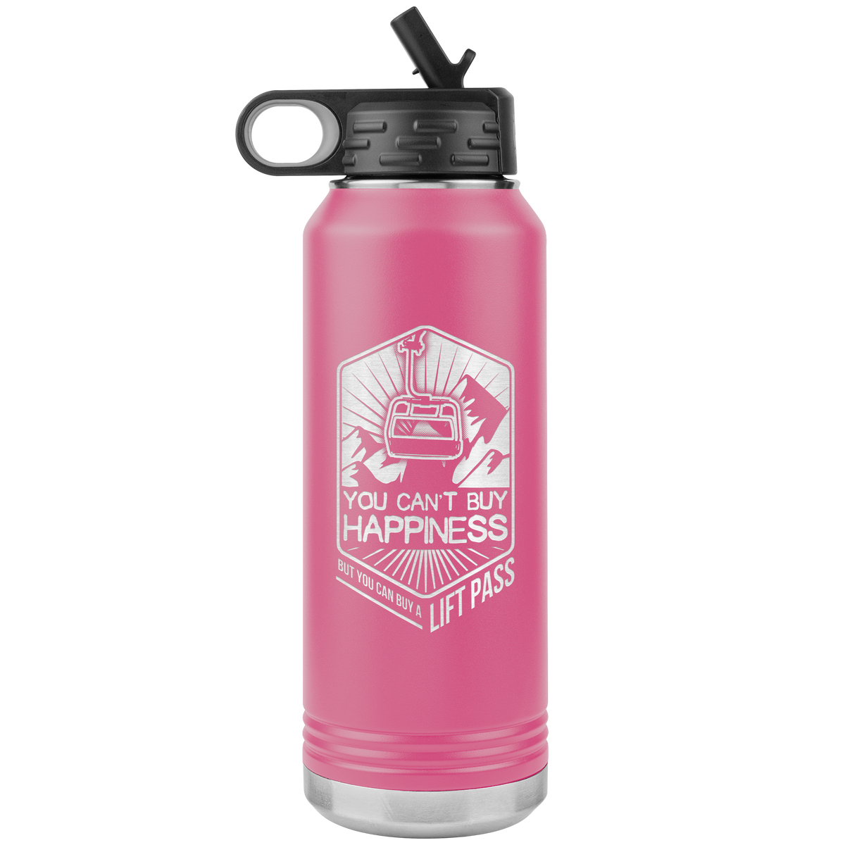 You Can't Buy Happiness But You Can Buy A Lift Pass 32oz Water Bottle Tumbler - Powderaddicts