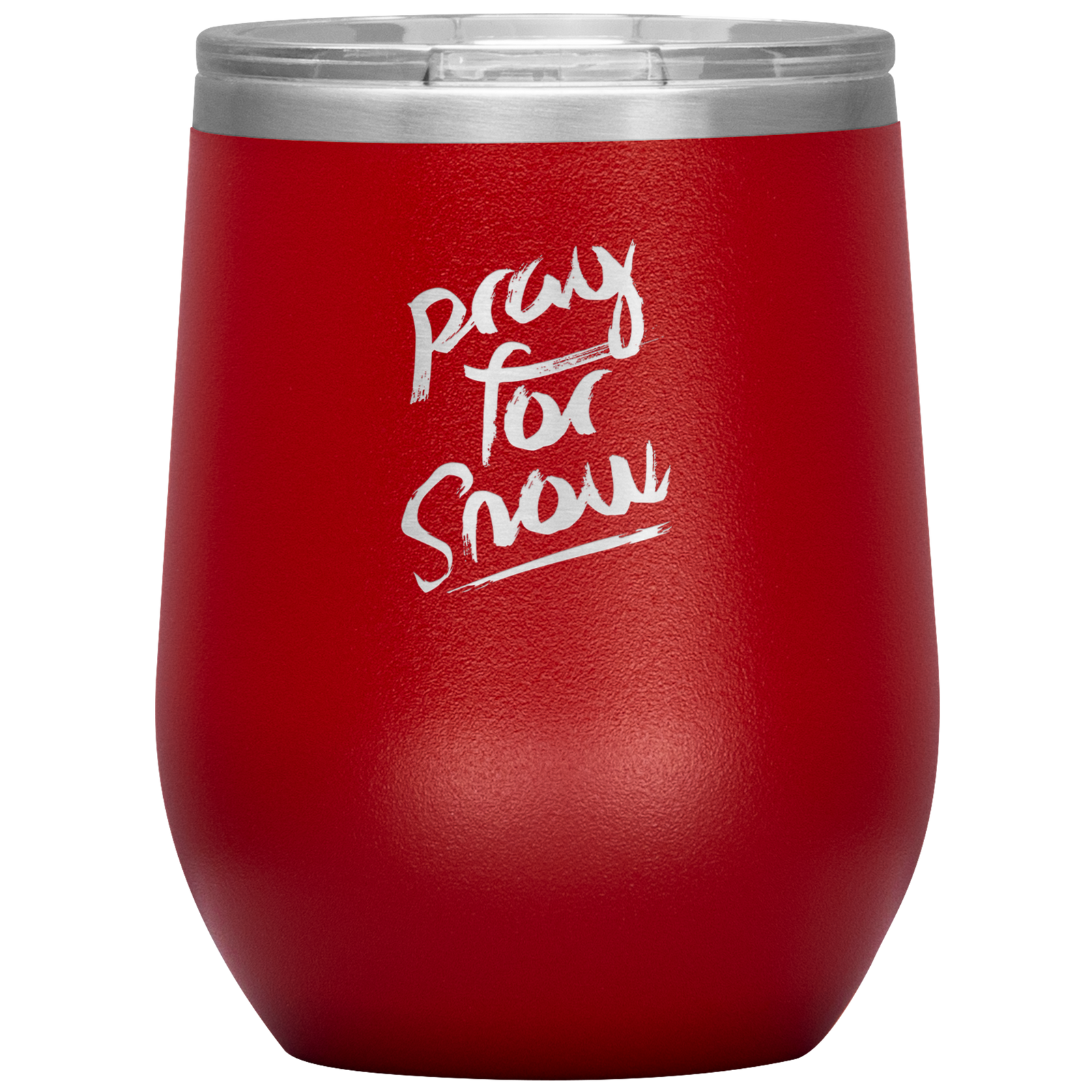 Pray For Snow Back Wine 12oz Tumbler - Powderaddicts