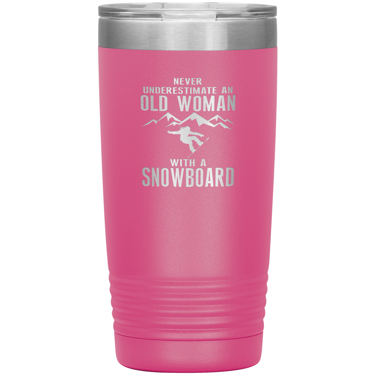 Never Underestimate An Old Woman With A Snowboard 20oz Tumbler - Powderaddicts