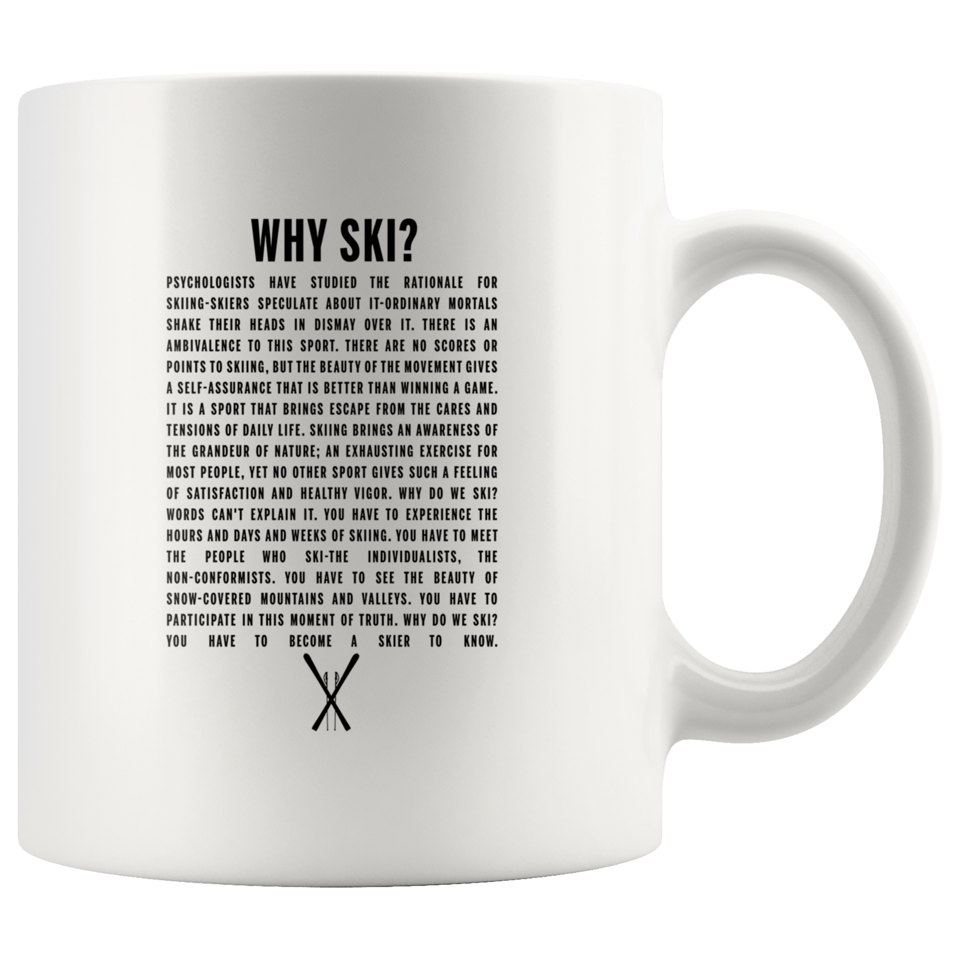 Why Ski? 11oz White Mug - Powderaddicts