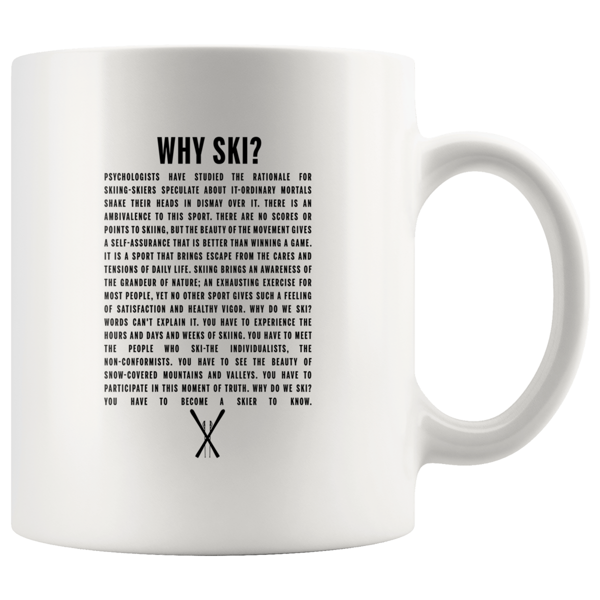Why Ski? 11oz White Mug - Powderaddicts