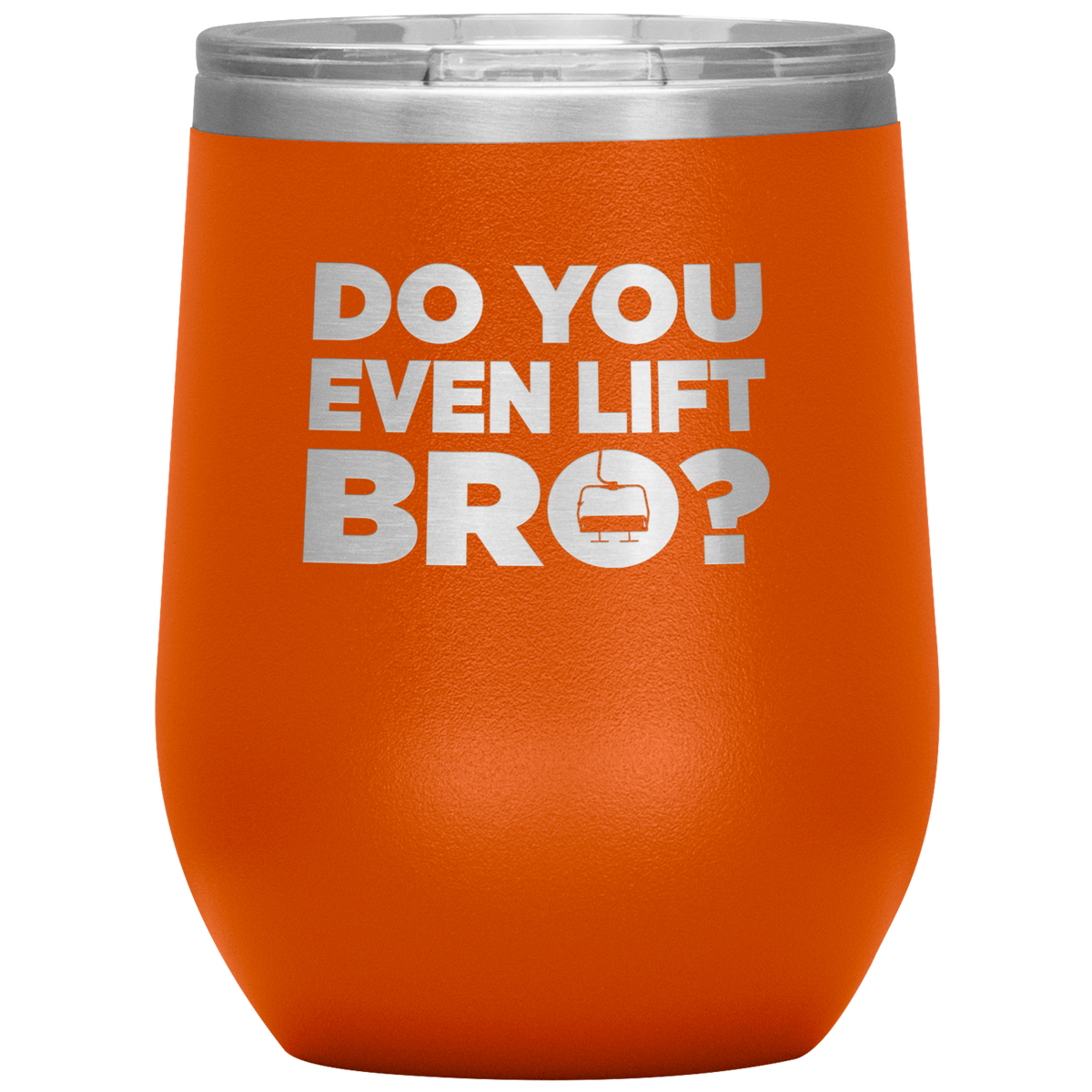 Do You Even Lift Bro Wine 12oz Tumbler - Powderaddicts