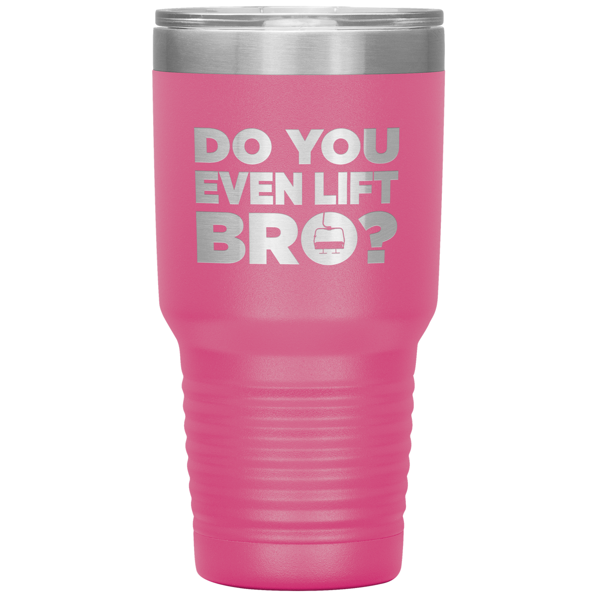 Do You Even Lift Bro 30oz Tumbler - Powderaddicts