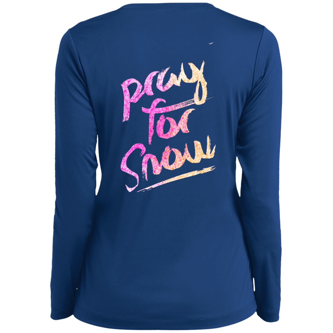 Pray For Snow Long Sleeves - Powderaddicts