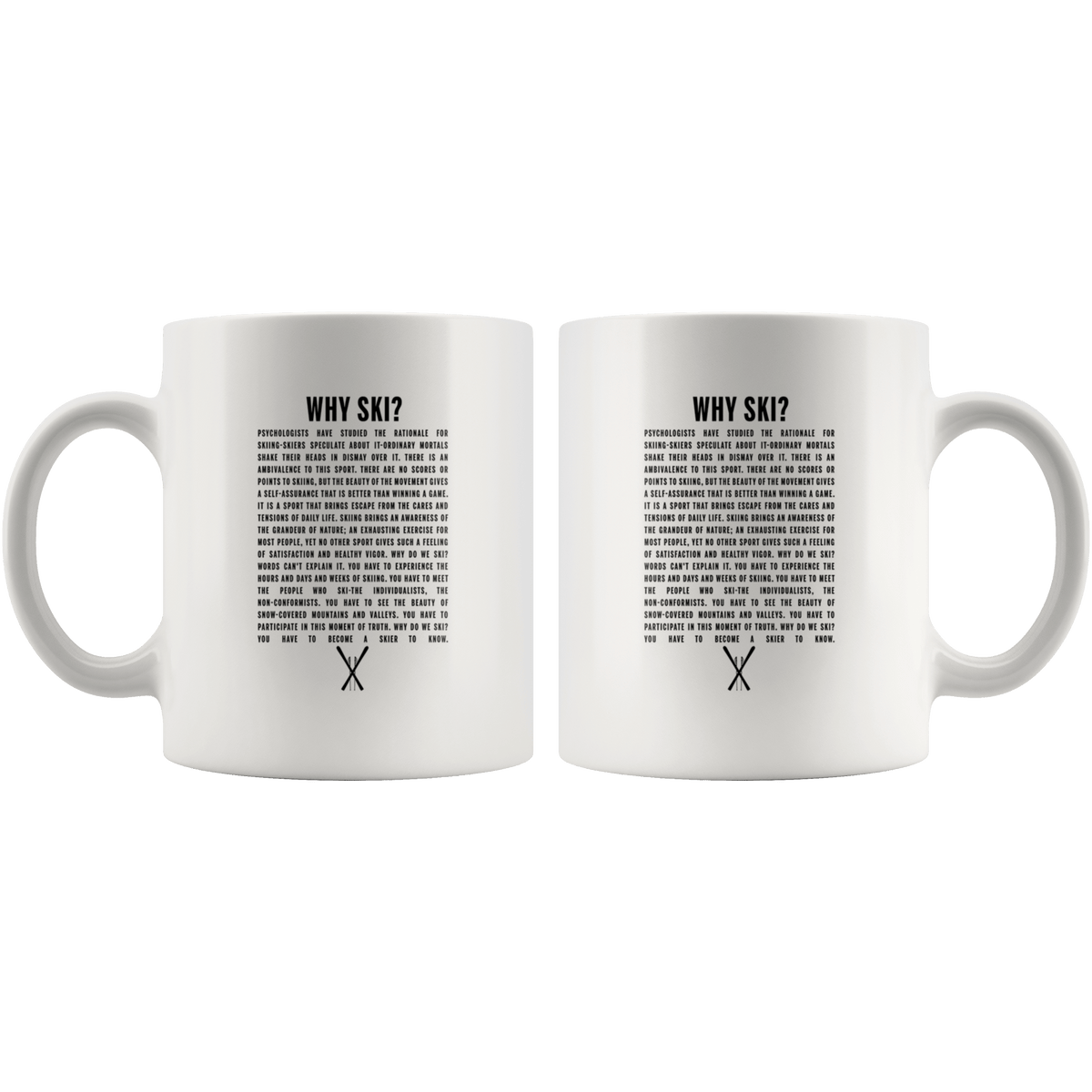 Why Ski? 11oz White Mug - Powderaddicts