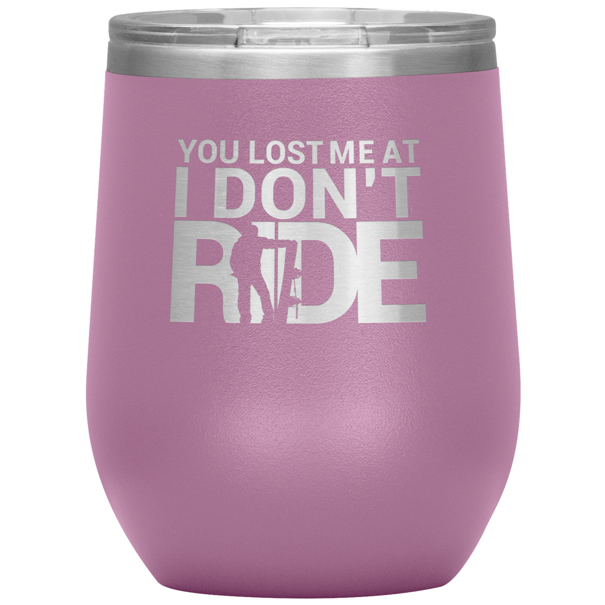 You Lost Me At Ride Embroidery File Wine 12oz Tumbler - Powderaddicts