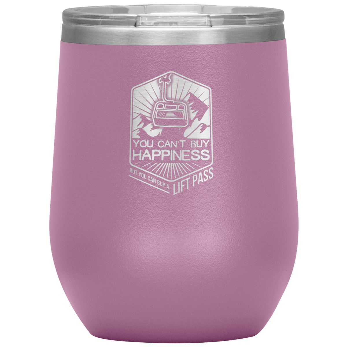 You Can&#39;t Buy Happiness But You Can Buy A Lift Pass Wine 12oz Tumbler - Powderaddicts