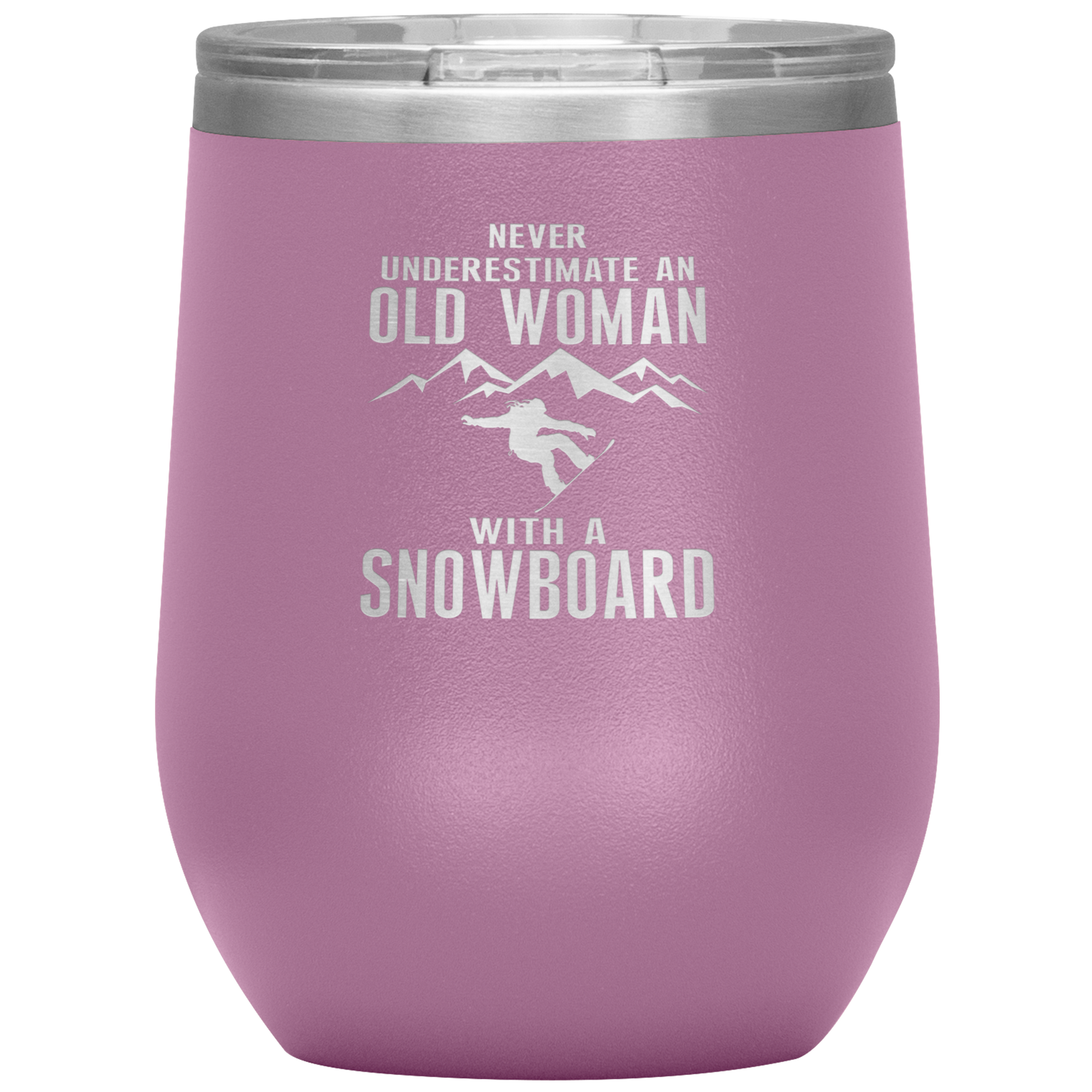 Never Underestimate An Old Woman With A Snowboard Wine 12oz Tumbler - Powderaddicts