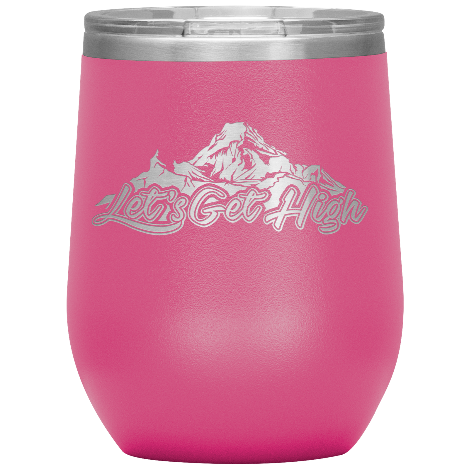 Let's Get High Wine 12oz Tumbler - Powderaddicts