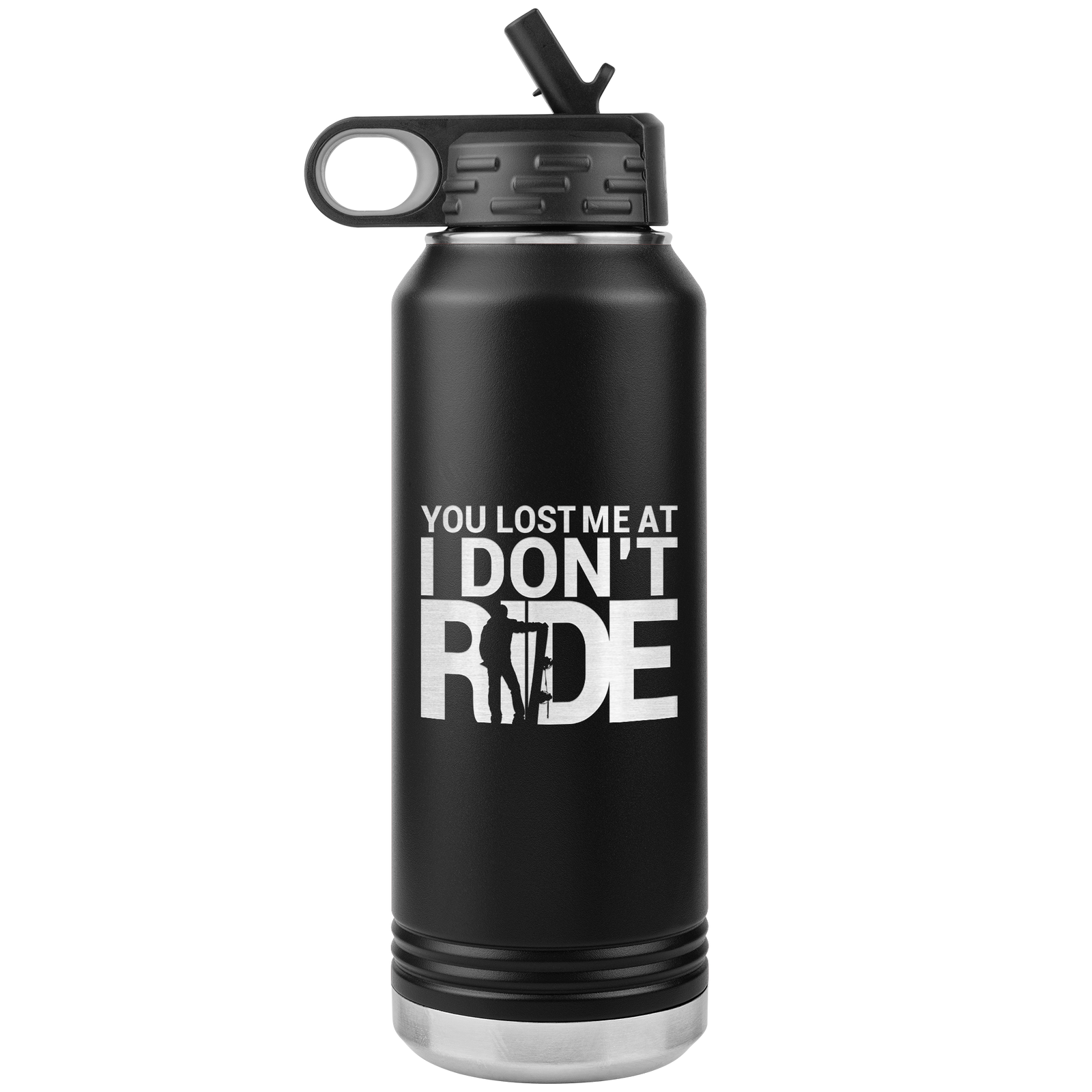 You Lost Me At Ride Embroidery File 32oz Water Bottle Tumbler - Powderaddicts