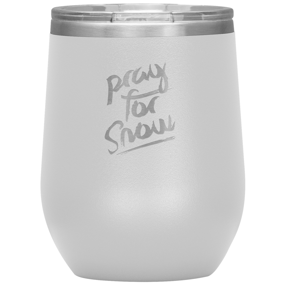 Pray For Snow Back Wine 12oz Tumbler - Powderaddicts