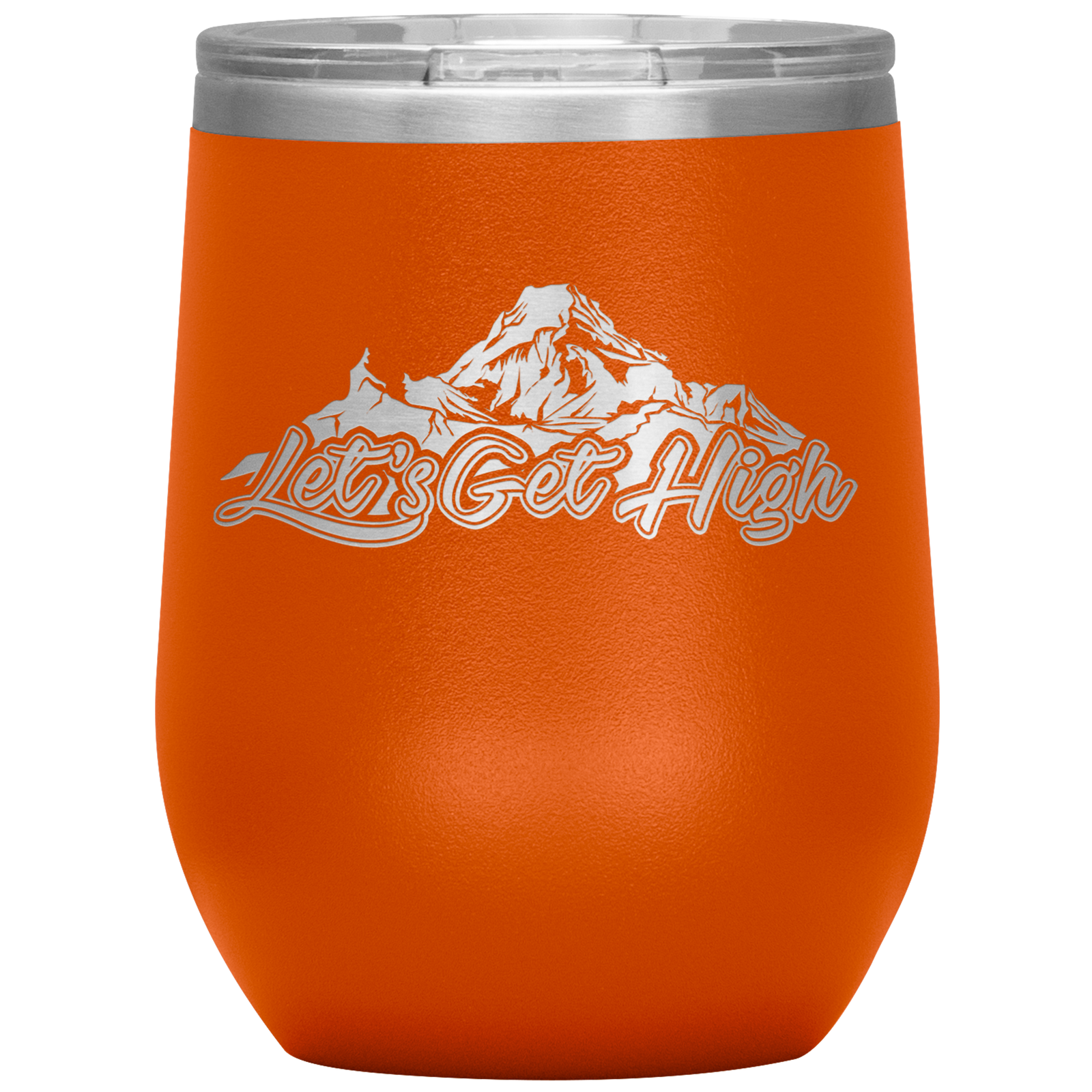 Let's Get High Wine 12oz Tumbler - Powderaddicts