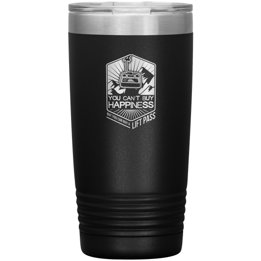 You Can't Buy Happiness But You Can Buy A Lift Pass 20oz Tumbler - Powderaddicts
