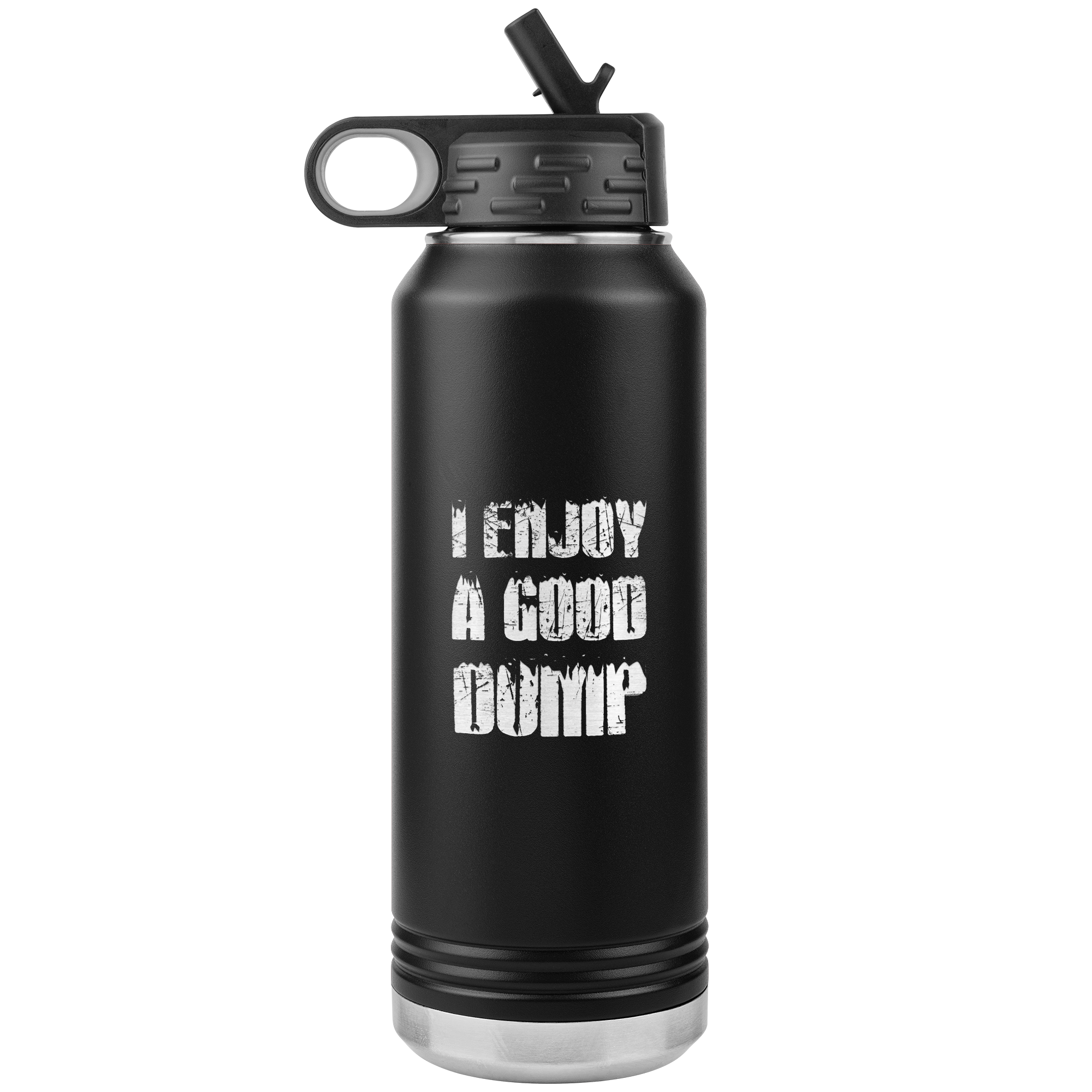 I Enjoy A Good Dump 32oz Water Bottle Tumbler - Powderaddicts