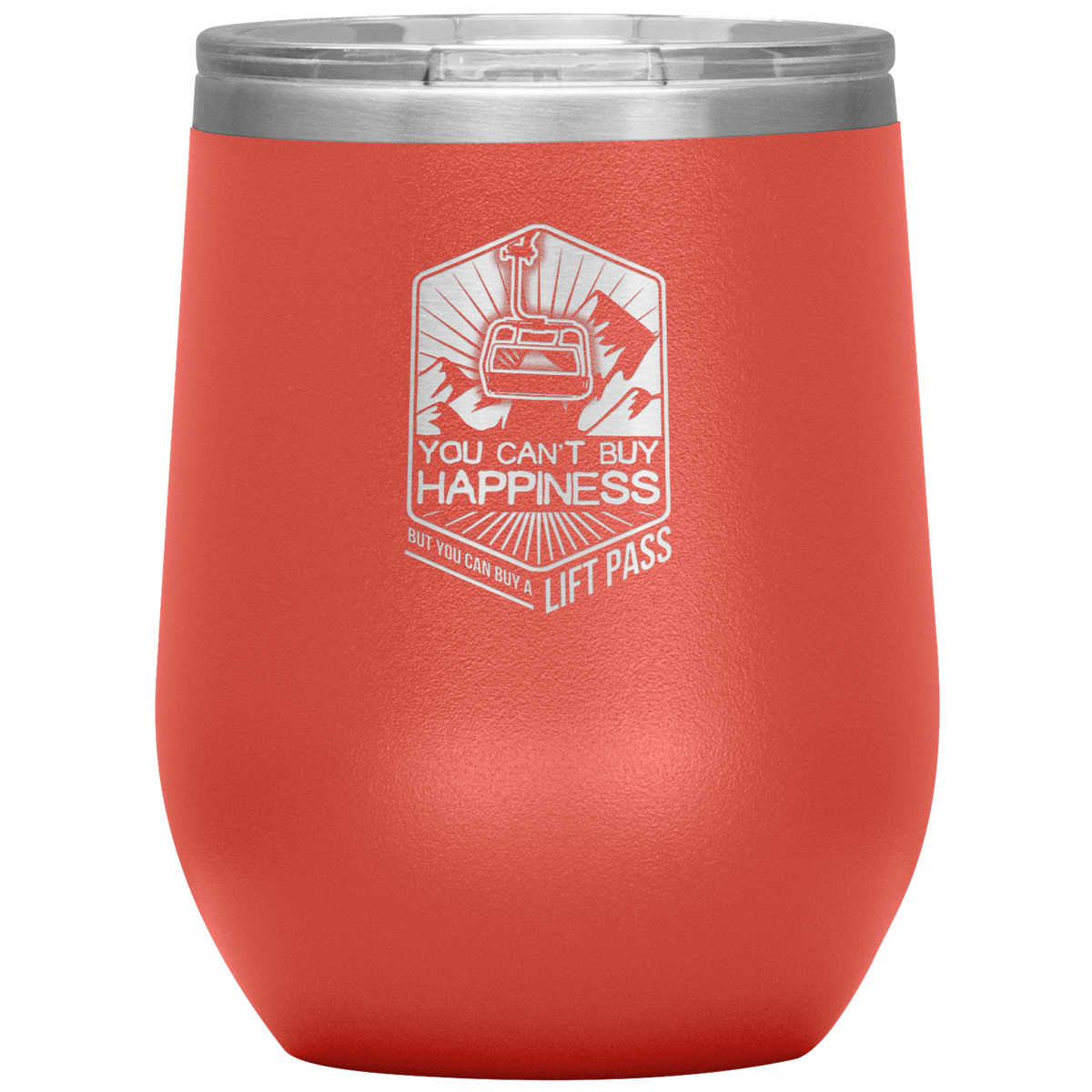 You Can&#39;t Buy Happiness But You Can Buy A Lift Pass Wine 12oz Tumbler - Powderaddicts