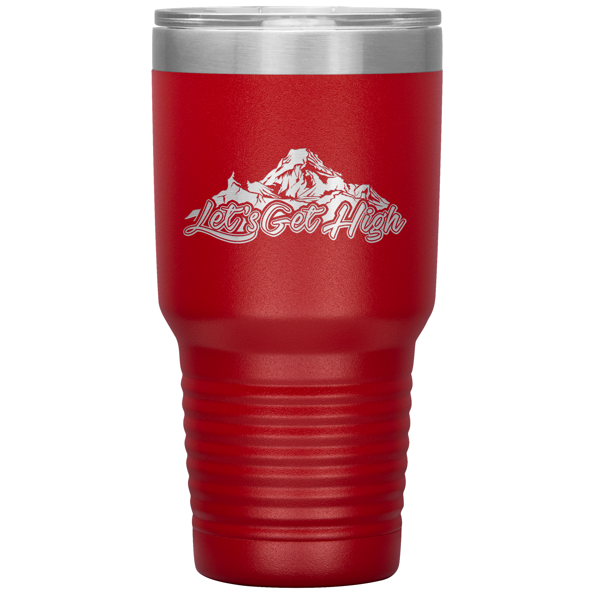 Let's Get High 30oz Tumbler - Powderaddicts