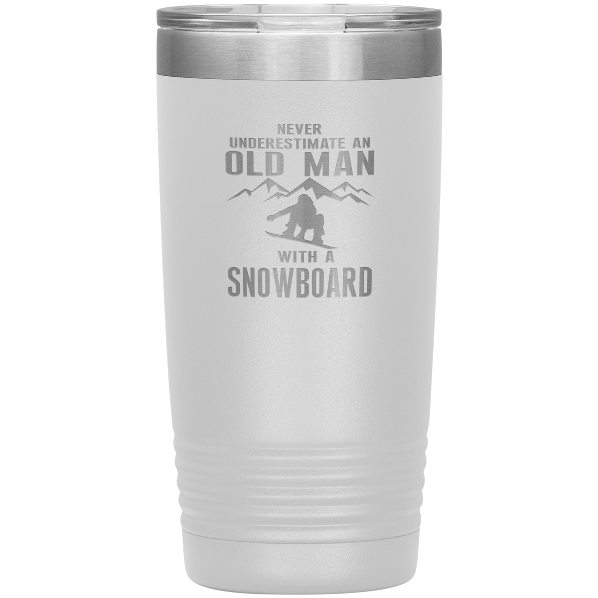 Never Underestimate An Old Man With A Snowboard 20oz Tumbler - Powderaddicts