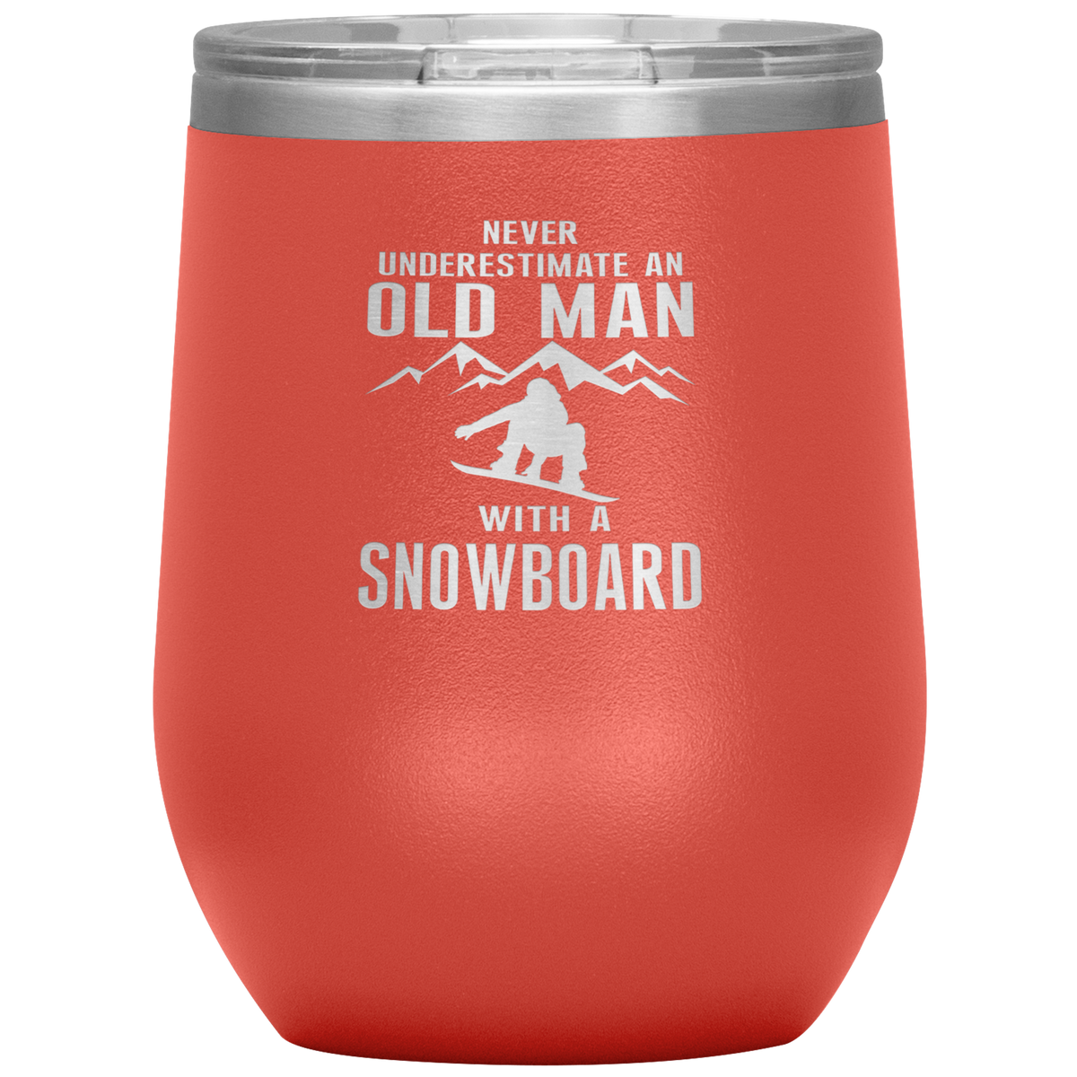 Never Underestimate An Old Man With A Snowboard 12oz Tumbler - Powderaddicts
