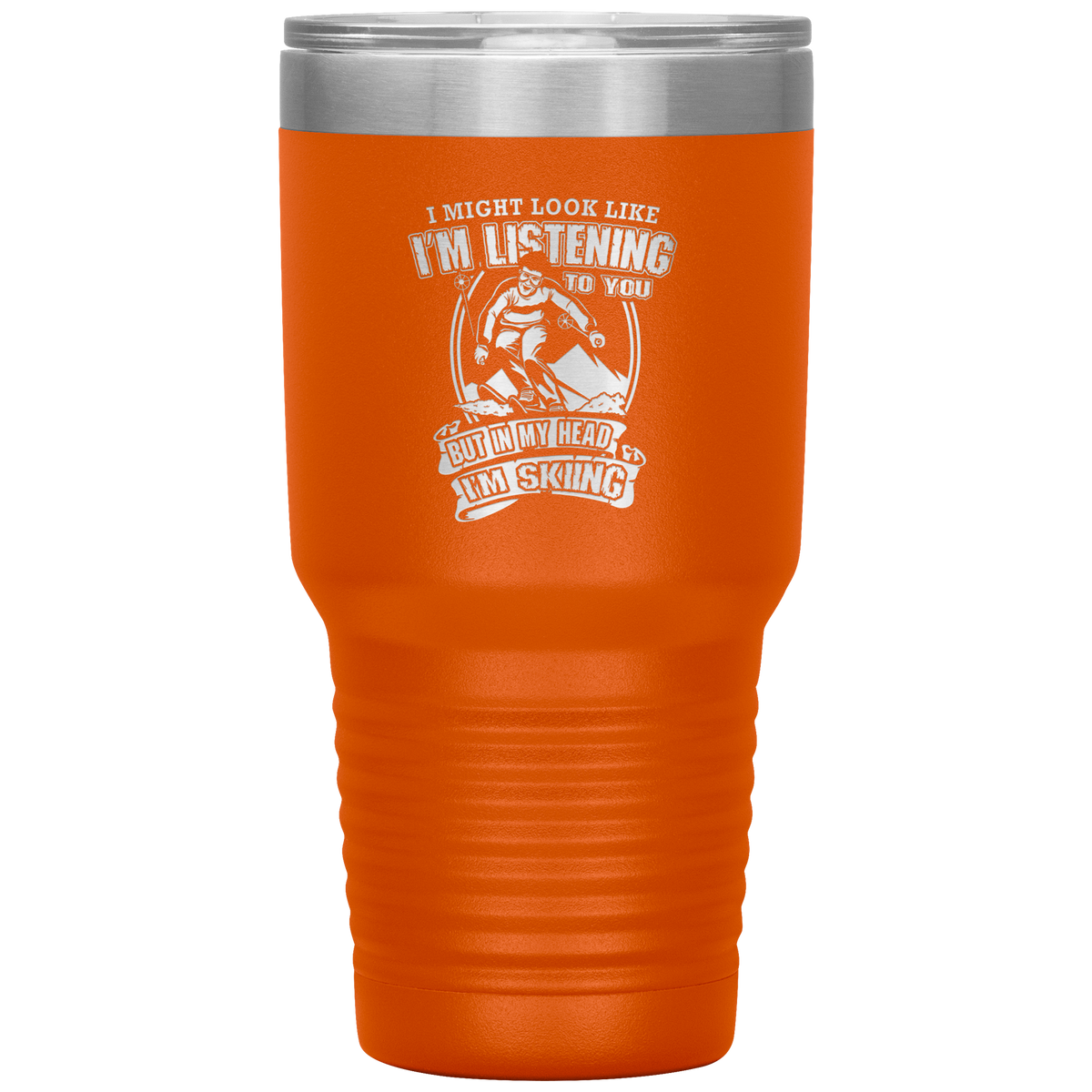 I Might Look Like I'm Listening To You 30oz Tumbler - Powderaddicts