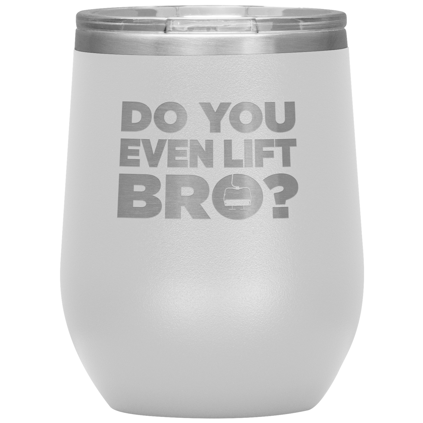 Do You Even Lift Bro Wine 12oz Tumbler - Powderaddicts