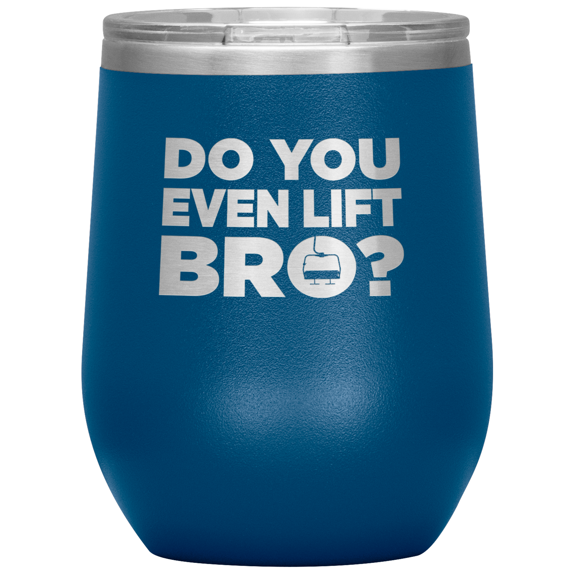 Do You Even Lift Bro Wine 12oz Tumbler - Powderaddicts