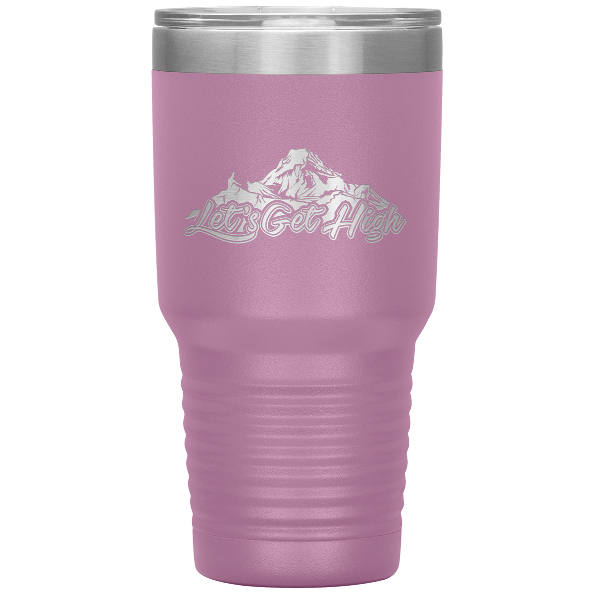 Let's Get High 30oz Tumbler - Powderaddicts