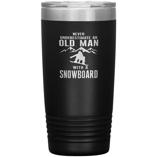 Never Underestimate An Old Man With A Snowboard 20oz Tumbler - Powderaddicts