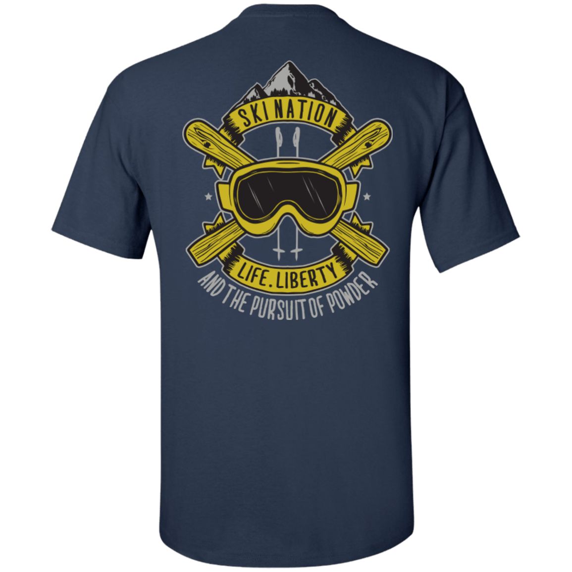 Ski Nation - Life, Liberty and The Pursuit Of Powder Tees - Powderaddicts