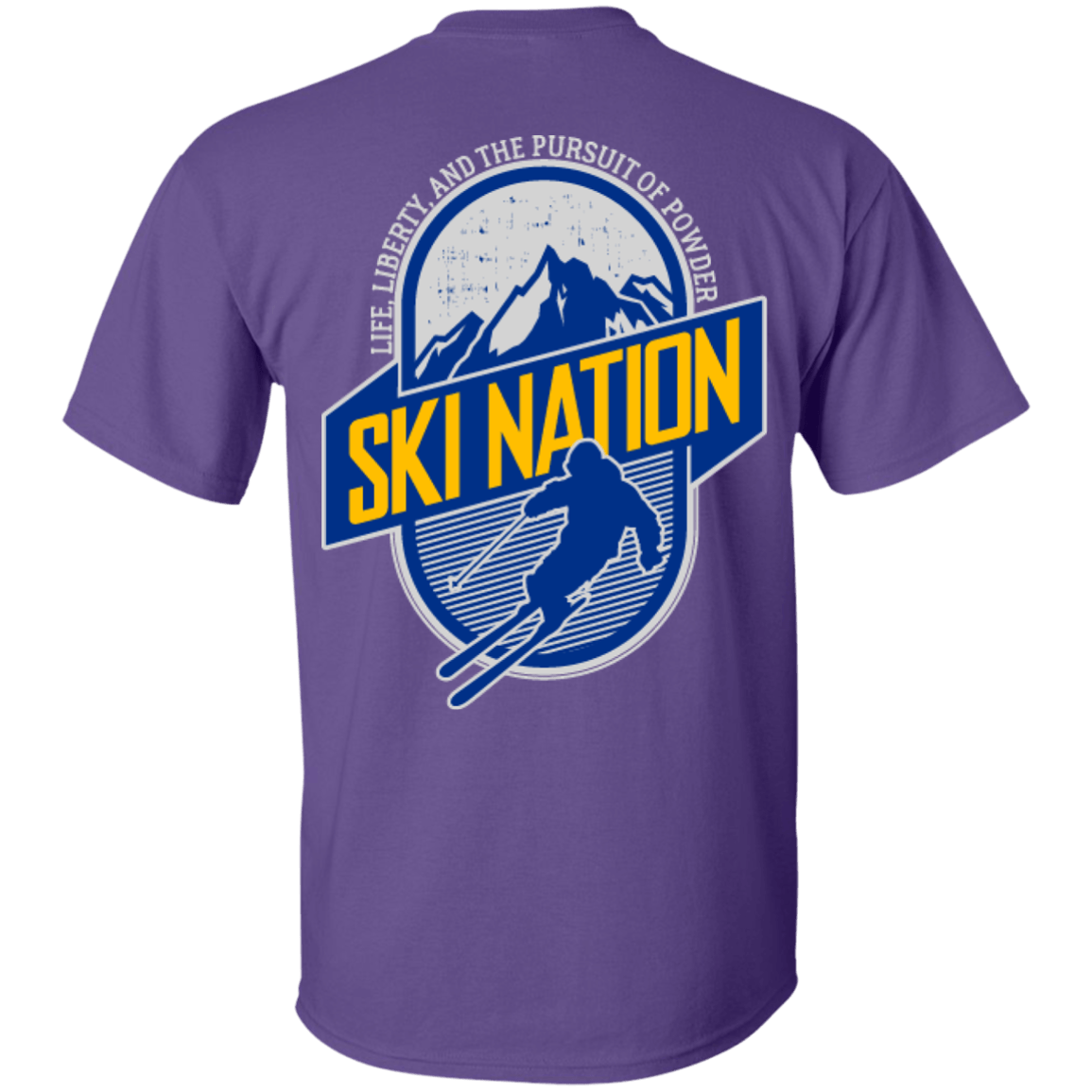 Ski Nation Life, Liberty And The Pursuit Of Powder Tees - Powderaddicts