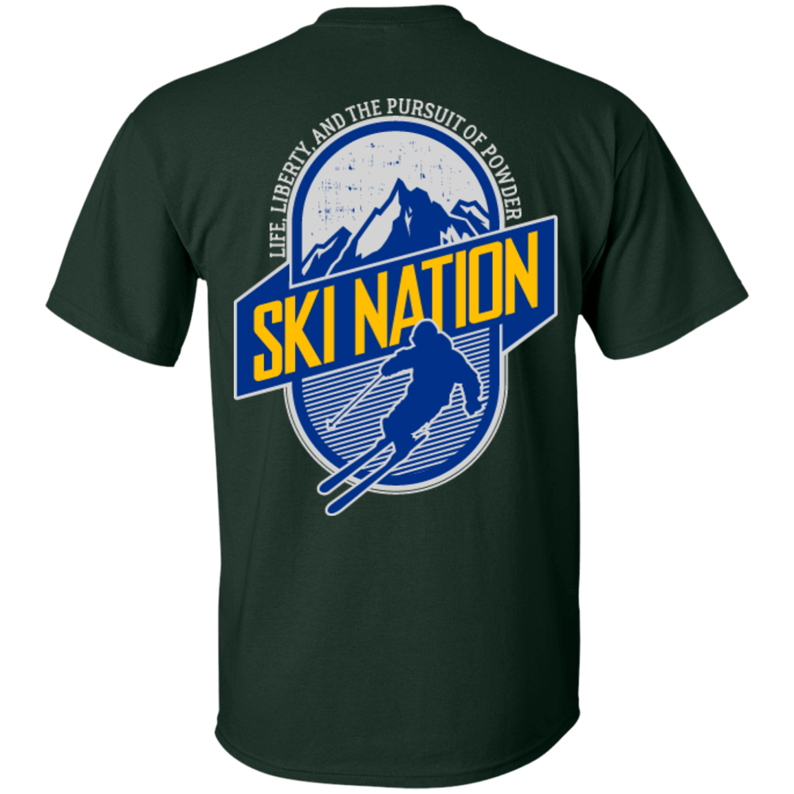 Ski Nation Life, Liberty And The Pursuit Of Powder Tees - Powderaddicts