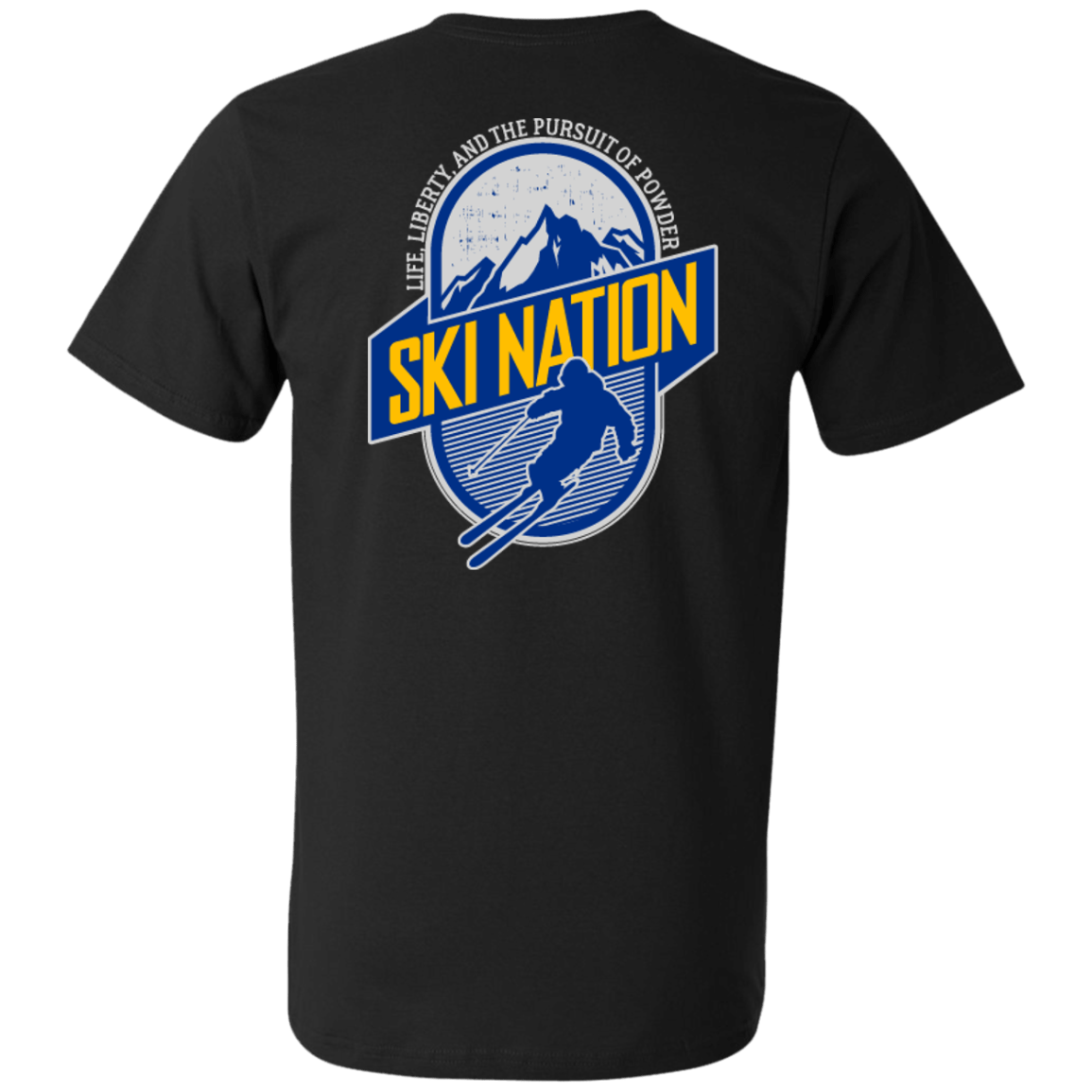 Ski Nation Life, Liberty And The Pursuit Of Powder Tees - Powderaddicts