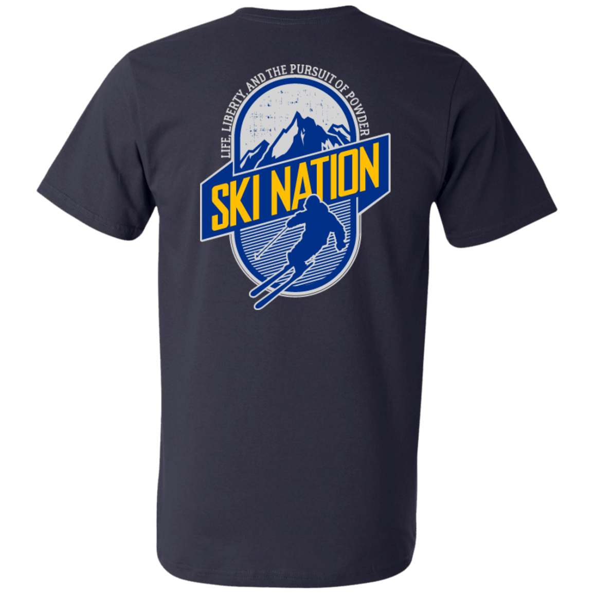 Ski Nation Life, Liberty And The Pursuit Of Powder Tees - Powderaddicts