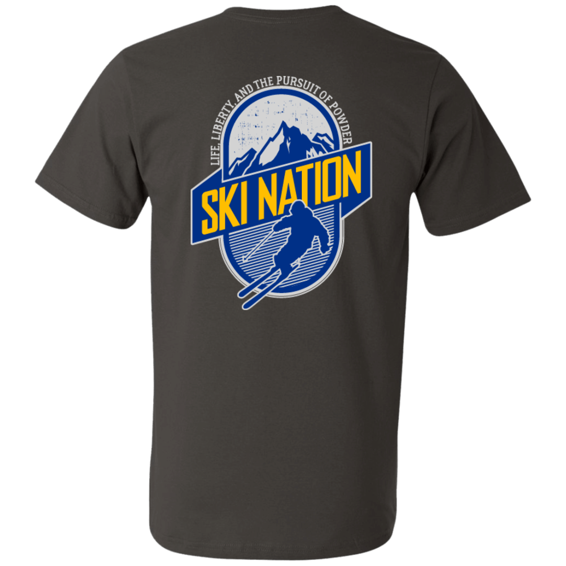 Ski Nation Life, Liberty And The Pursuit Of Powder Tees - Powderaddicts