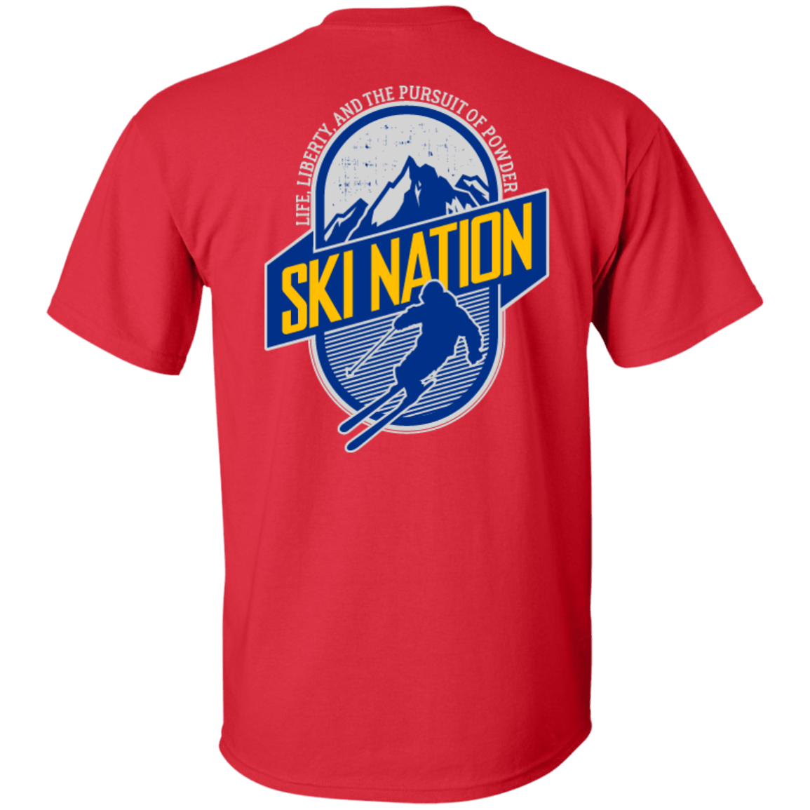 Ski Nation Life, Liberty And The Pursuit Of Powder Tees - Powderaddicts
