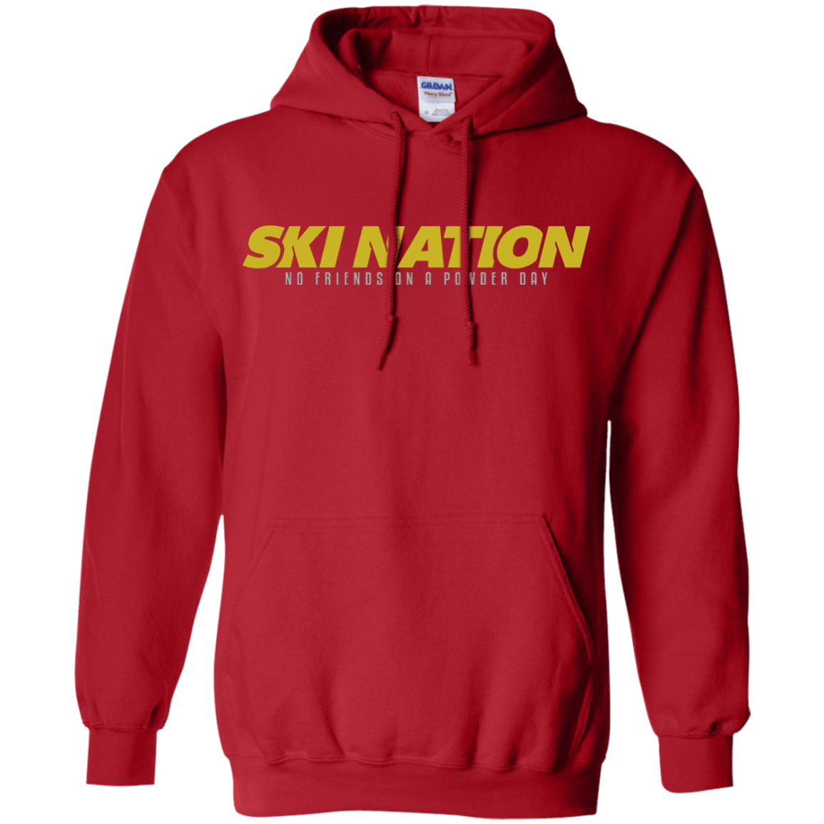 Ski Nation - No Friends On Powder Day Hoodies - Powderaddicts