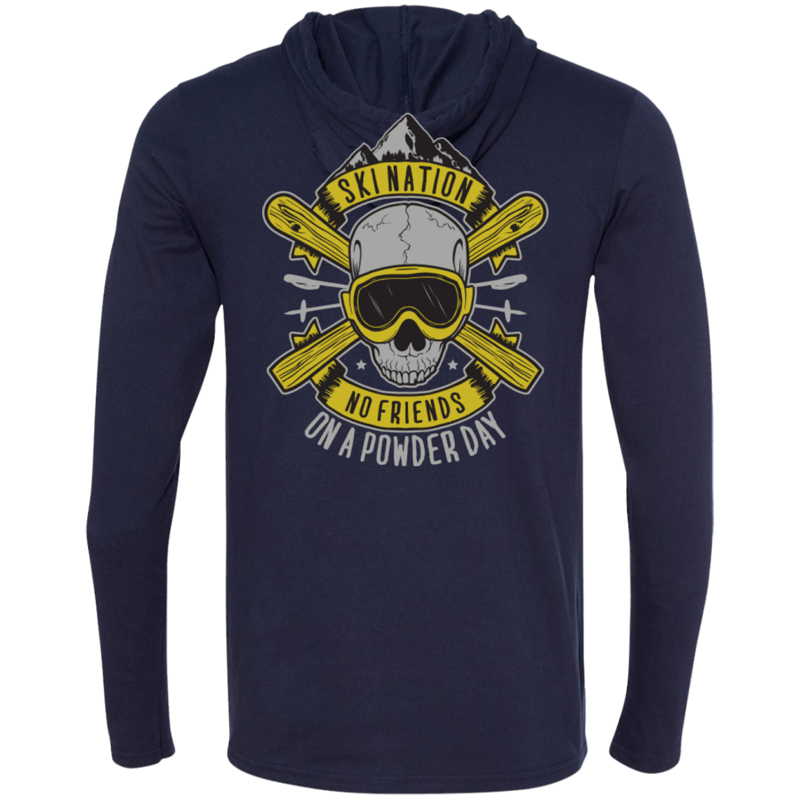 Ski Nation - No Friends On Powder Day Hoodies - Powderaddicts