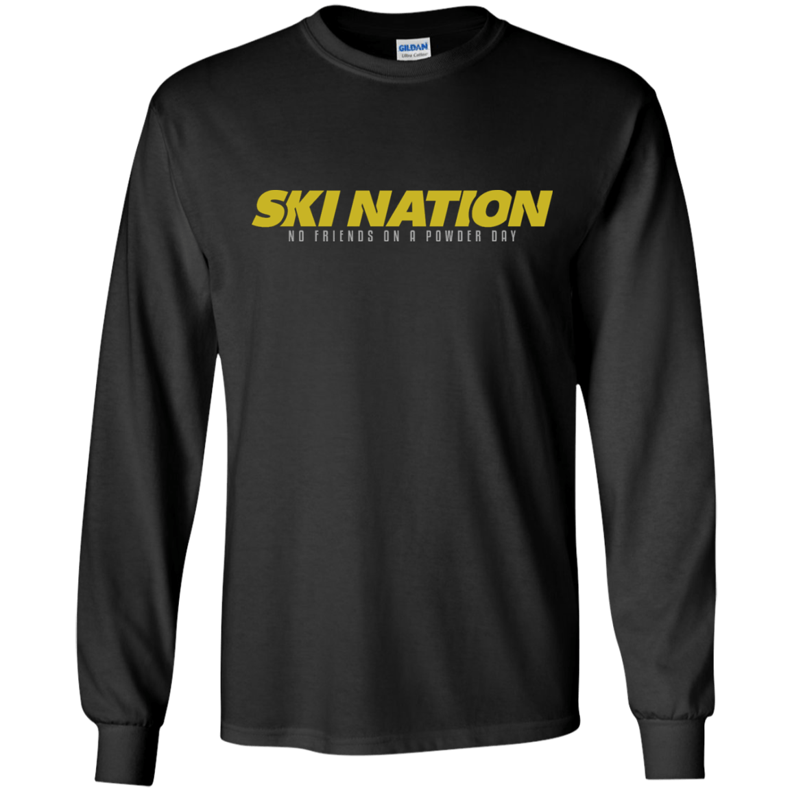 Ski Nation - No Friends On Powder Day Long Sleeves - Powderaddicts