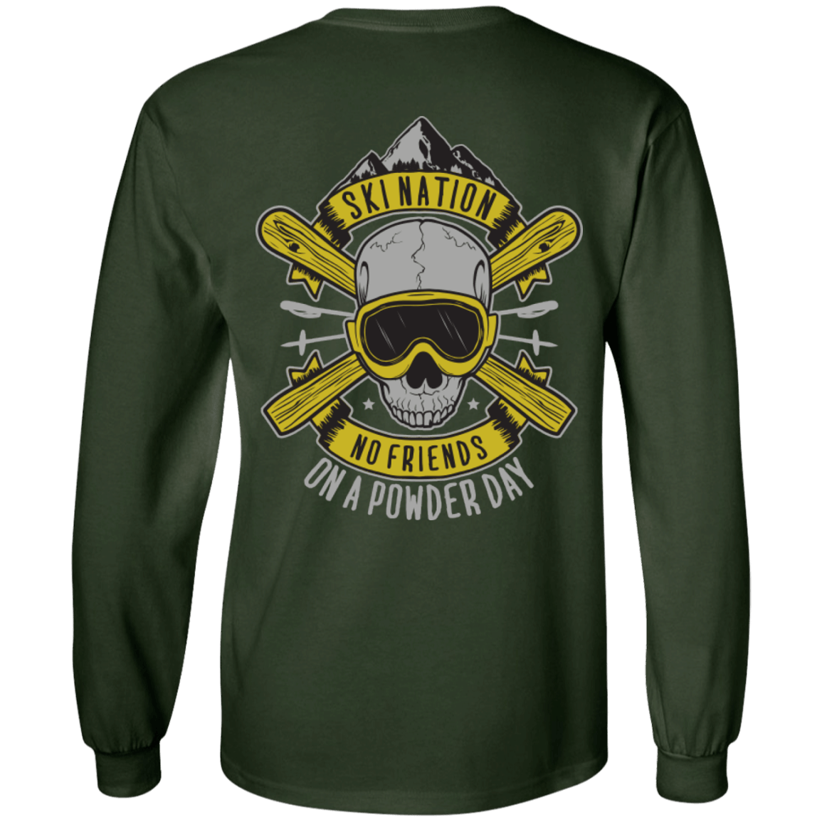 Ski Nation - No Friends On Powder Day Long Sleeves - Powderaddicts