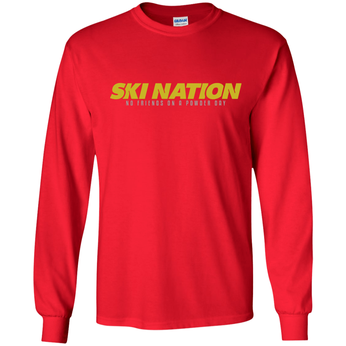 Ski Nation - No Friends On Powder Day Long Sleeves - Powderaddicts