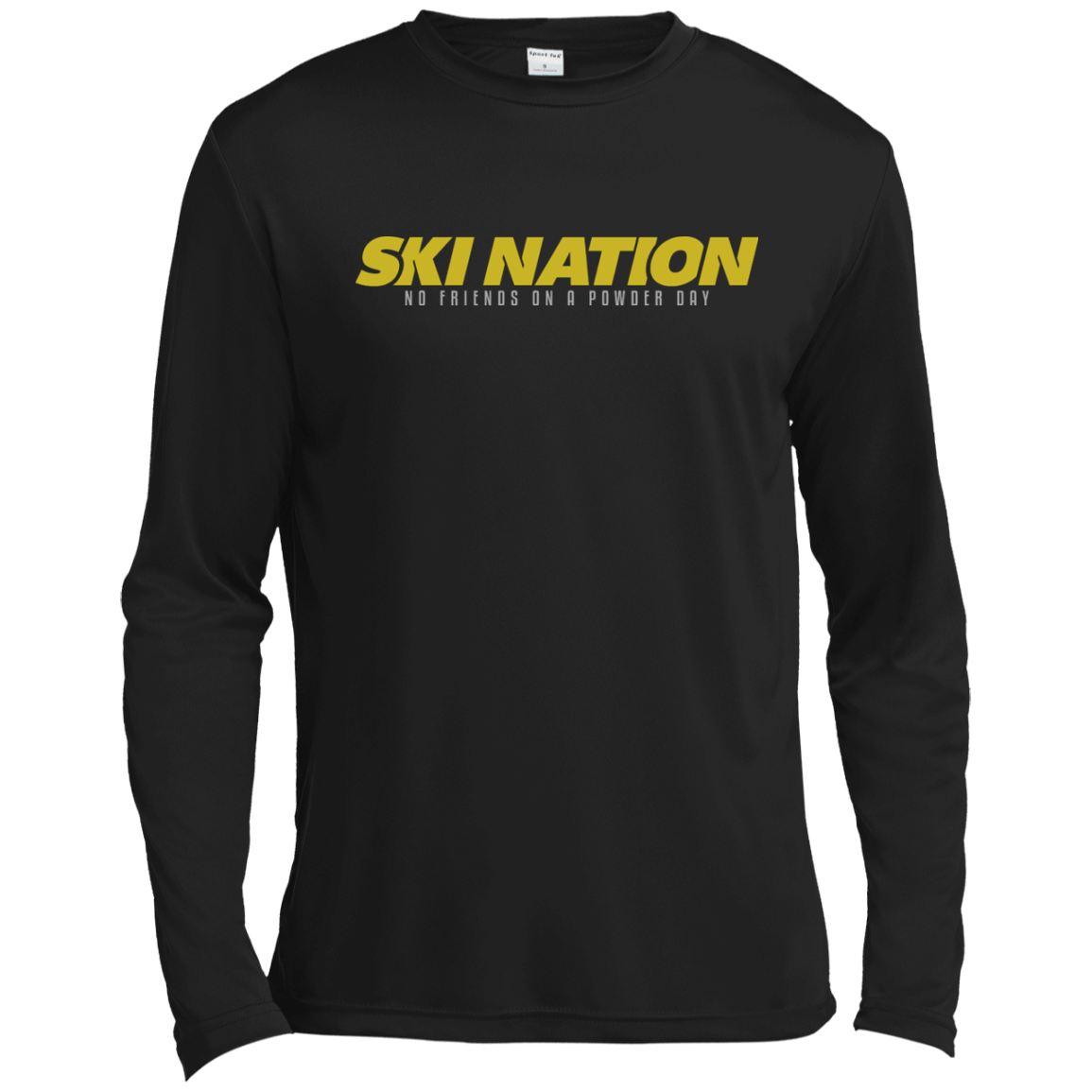 Ski Nation - No Friends On Powder Day Long Sleeves - Powderaddicts
